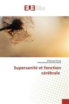 Parameswara Achutha Kurup, Ravikuma Kurup, Ravikumar Kurup - Supersanité et fonction cérébrale