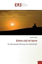 Bernhard Wild - Entre ciel et terre
