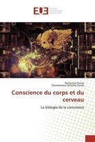 Parameswara Achutha Kurup, Ravikuma Kurup, Ravikumar Kurup - Conscience du corps et du cerveau
