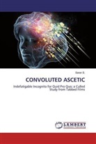 Saran S, Saran S. - CONVOLUTED ASCETIC