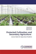 Asho Kumar, Ashok Kumar, Sano Kumar, Sanoj Kumar, Satish Kumar - Protected Cultivation and Secondary Agriculture