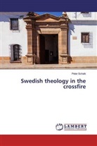 Peter Schalk - Swedish theology in the crossfire
