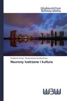 Parameswara Achutha Kurup, Ravikumar Kurup - Neurony lustrzane i kultura