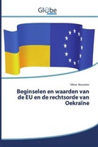 Viktor Muraviov - Beginselen en waarden van de EU en de rechtsorde van Oekraïne