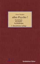 Peter Dentler - alles Psycho !