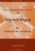Imran N Hosein, Imran N. Hosein - Eine islamische Sichtweise über Gog und Magog in der Welt der Moderne