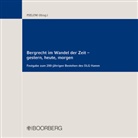 Johann-Christia Pielow, Johann-Christian Pielow, Johann-Christia Pielow (Prof. Dr.), Johann-Christia Pielow (Univ.-Professor Dr.), Johann-Christian Pielow (Univ.-Professor Dr.) - Bergrecht im Wandel der Zeit - gestern, heute, morgen