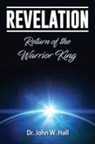 John W. Hall - Revelation