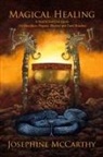 Josephine Mccarthy - Magical Healing