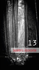 Heiko Hesse, Thomas Block-Deponte - 13 sagenhafte Geschichten