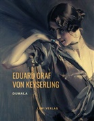 Eduard Graf Von Keyserling, Eduard Von Keyserling - Dumala