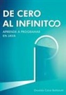 Osvaldo Cairó Battistutti - De cero al infinito. Aprende a programar en Java