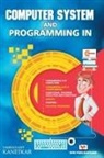Na, Yashavant Kanetkar - COMPUTER SYSTEM AND PROGRAMMING IN C