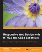 Alex Libby, Asoj Talesra - Responsive Web Design with HTML5 and CSS3 Essentials