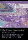 Esther D. Rothblum, Esther D. (EDT) Rothblum, Esther D. (Professor Rothblum, Esther D. Rothblum, Esther D. (Professor Rothblum, Rothblum Esther D. - Oxford Handbook of Sexual and Gender Minority Mental Health