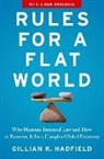Gillian K Hadfield, Gillian K (Professor of Law and Professo Hadfield, Gillian K. Hadfield - Rules for a Flat World