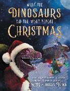 Refe Tuma, Susan Tuma, Tuma Refe, Tuma Susan - What the Dinosaurs Did the Night Before Christmas