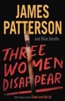 James Patterson, James/ Serafin Patterson, Shan Serafin - Three Women Disappear