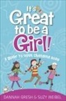 Dannah Gresh, Dannah/ Weibel Gresh, Suzy Weibel - It's Great to Be a Girl!