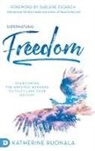 Katherine Ruonala - Supernatural Freedom