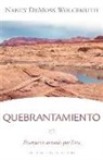 Nancy DeMoss Wolgemuth - Quebrantamiento