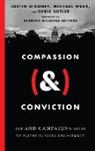 Chris Butler, Justin Giboney, Justin/ Wear Giboney, Michael Wear, Barbara Williamsâ€“skinne, Barbara WilliamsâEUR¿skinne... - Compassion & Conviction
