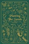 Abby Wynne - Planting the Seeds
