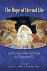 Lowell G Almen, Lowell G. Almen, Richard J Sklba, Richard J. Sklba - The Hope of Eternal Life