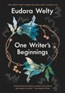 Eudora Welty - One Writer's Beginnings