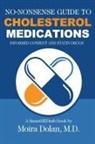 Moira Dolan, Debra L Hartmann - NO-NONSENSE GUIDE TO CHOLESTEROL MEDICATIONS