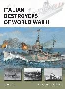 Mark Stille, Paul Wright - Italian Destroyers of World War II