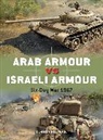 Chris McNab, Jim Laurier - Arab Armour vs Israeli Armour