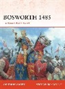 Christopher Gravett, Graham Turner, Graham (Illustrator) Turner - Bosworth 1485: The Downfall of Richard III