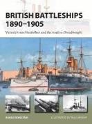 Angus Konstam, Paul Wright - British Battleships 1890-1905 - Victoria's steel battlefleet and the road to Dreadnought