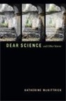 Katherine Mckittrick - Dear Science and Other Stories
