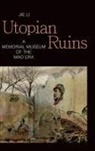 Jie Li - Utopian Ruins