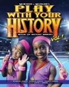 Charity Jordan, McKenzie Jordan, Morgan Jordan - Play with Your History Vol. 1