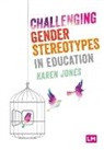 Karen Jones, Jones Karen, Karen Jones - Challenging Gender Stereotypes in Education