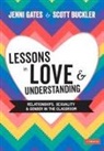 Scott Buckler, Jenni Gates, Jenni Buckler Gates, Jenni Gates - Lessons in Love and Understanding
