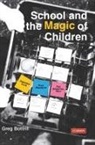 Greg Bottrill, Greg Bottrill - School and the Magic of Children