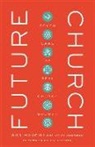 Cory Hartman, Will Mancini, William Mancini, William/ Hartman Mancini, Ed Stetzer - Future Church