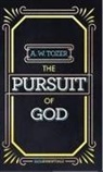 Tozer, A. W. Tozer - The Pursuit of God
