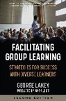 George Lakey, Lakey George - Facilitating Group Learning
