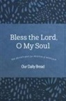 Our Daily Bread Ministries - Bless the Lord, O My Soul