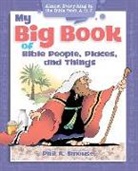 Phil Smouse, Phil A Smouse, Phil A. Smouse - My Big Book of Bible People, Places and Things
