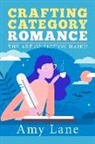 Amy Lane - Crafting Category Romance: The Art of Fiction Haiku