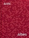 Anni Albers, Albers Anni, Brenda Danilowitz, Danilowitz Brenda, T’ai Smith, Tâ€™ai Smith... - Anni Albers