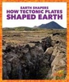 Jane P Gardner, Jane P. Gardner - How Tectonic Plates Shaped Earth