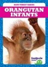 Genevieve Nilsen - Orangutan Infants