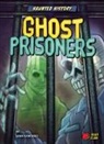 Leah Kaminski, Candy Briones - Ghost Prisoners